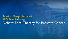 Video thumbnail reading the title of the video, Debate: Focal Therapy for Prostate Cancer